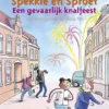 Een gevaarlijk knalfeest | 9789000366866 Een gevaarlijk knalfeest | 9789000366866