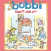 Bobbi kleedt zich aan | 9789020683783