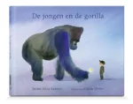 De jongen en de gorilla | 9789025768119 De jongen en de gorilla | 9789025768119
