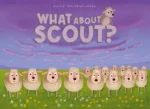What about Scout? | 9798890631503