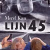 Lijn 45 | 9789080672604