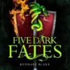 Five Dark Fates | 9781509899388