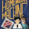 The Homework Machine | 9781481486972 The Homework Machine | 9781481486972