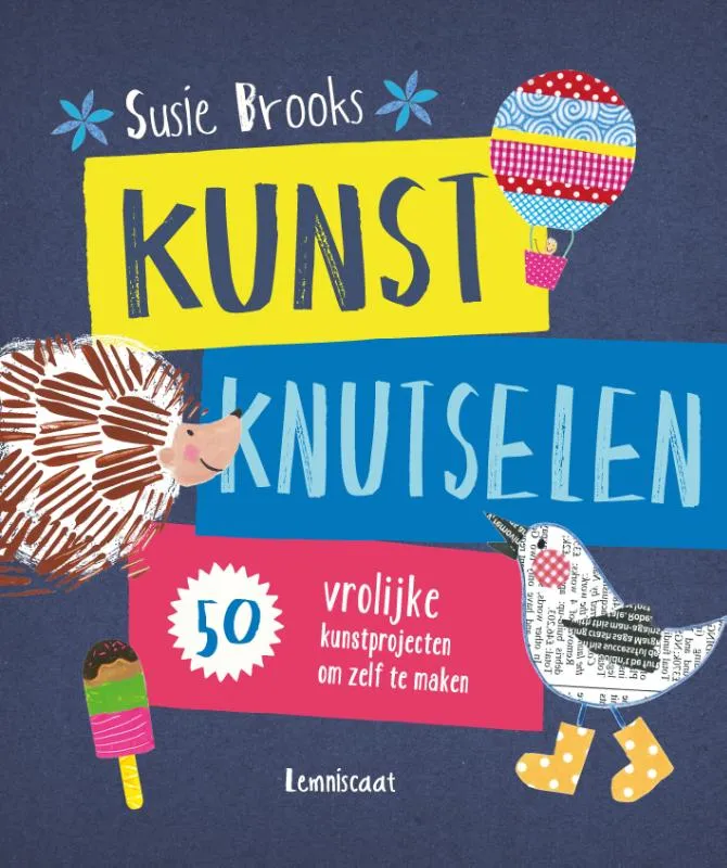 Kunst knutselen | 9789047709527 Kunst knutselen