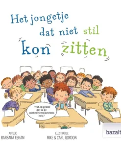 Het jongetje dat niet stil kon zitten