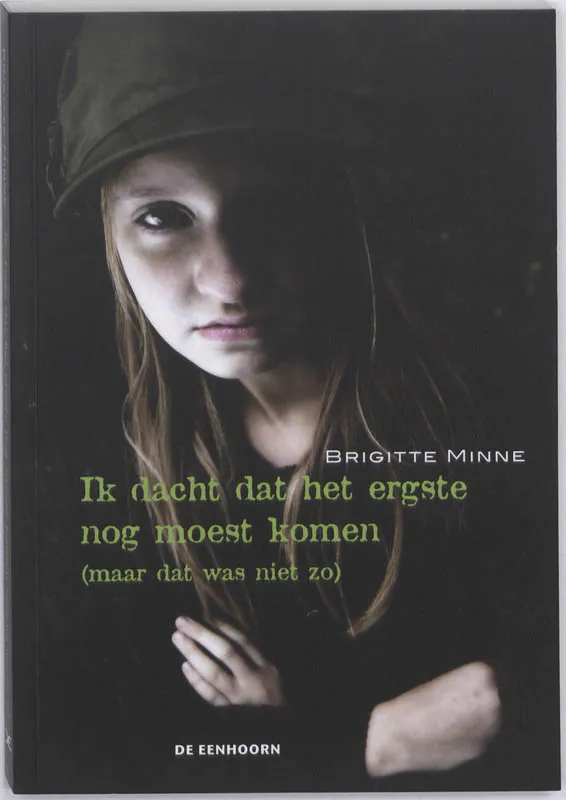 Ik dacht dat het ergste nog moest komen | 9789058385819 Ik dacht dat het ergste nog moest komen