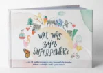 Wat was zijn superkracht? | 9780975659359