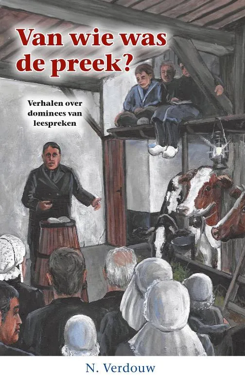 De onvergetelijke dominee uit Middelburg | 9789461152787 De onvergetelijke dominee uit Middelburg