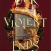 Our Violent Ends | 9781534457737