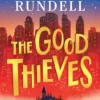 The Good Thieves | 9781399717571 The Good Thieves | 9781399717571