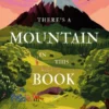 There's a Mountain in This Book | 9780500653401