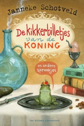 De kikkerbilletjes van de koning en andere sprookjes