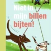 Niet in mijn billen bijten! | 9789048756377