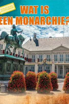 Wat is een monarchie?