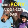Mijn pony voor een dag | 9789463413305 Mijn pony voor een dag | 9789463413305
