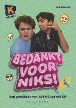 Bedankt voor niks | 9789463834445 Bedankt voor niks | 9789463834445
