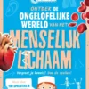 Ontdek de ongelooflijke wereld van het menselijk lichaam | 9789048741182 Ontdek de ongelooflijke wereld van het menselijk lichaam | 9789048741182