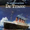De wetenschap over de Titanic | 9789464393019 De wetenschap over de Titanic | 9789464393019