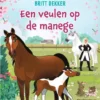 Een veulen op de manege | 9789000390090