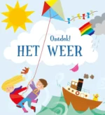 Ontdek! het weer | 9789086649785