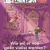 Wie wil er nou géén violist worden? | 9789020998382 Wie wil er nou géén violist worden? | 9789020998382