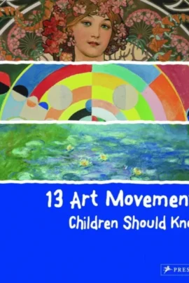 13 Art Movements Children Should Know
