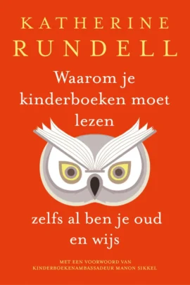 Waarom je kinderboeken moet lezen, zelfs al ben je oud en wijs