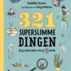321 superslimme dingen die je moet weten voor je 13 wordt | 9789401414890