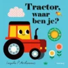Tractor, waar ben je? | 9789026172885