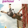 Freerunning en parkour | 9789059992658