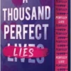 A Thousand Perfect Lies | 9781645171782 A Thousand Perfect Lies | 9781645171782