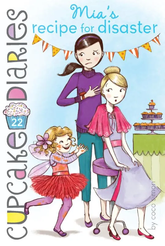 Mia's Recipe for Disaster | 9781481418645 Mia's Recipe for Disaster
