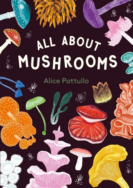 All About Mushrooms | 9781510231696 All About Mushrooms