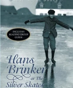 Hans Brinker or the Silver Skates