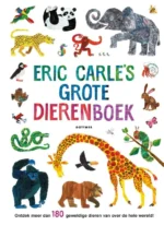 Eric Carle's grote dierenboek | 9789020684414 Eric Carle's grote dierenboek | 9789020684414