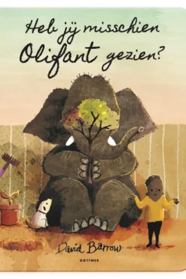 Heb jij misschien Olifant gezien?