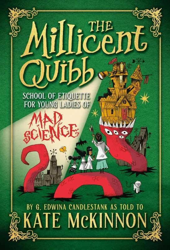 The Millicent Quibb School of Etiquette for Young Ladies of Mad Science | 9780316554732 The Millicent Quibb School of Etiquette for Young Ladies of Mad Science