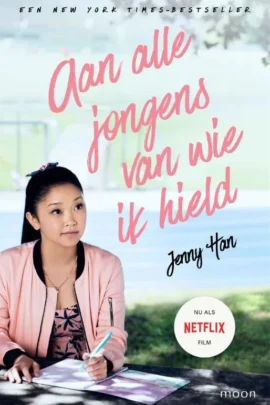 Aan alle jongens van wie ik hield