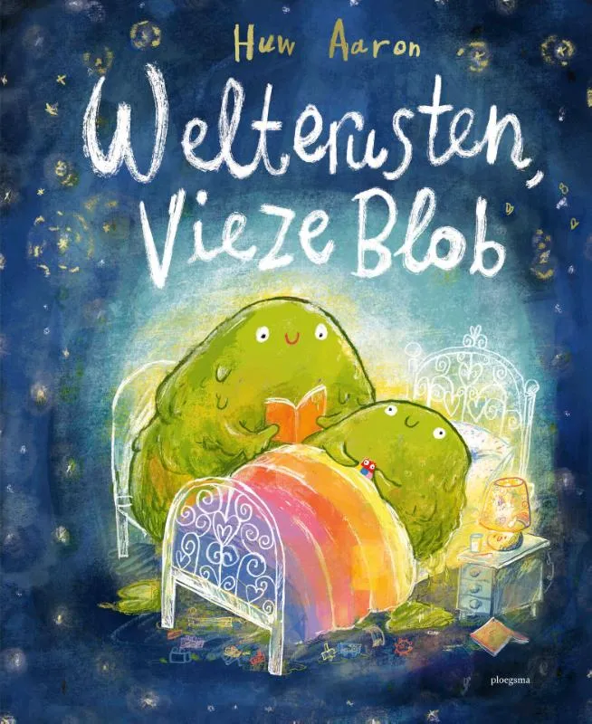 Welterusten, vieze Blob | 9789021686295 Welterusten, vieze Blob