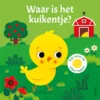 Waar is het kuikentje? | 9789044766370