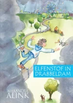 Elfenstof in Drabbeldam | 9789082648263 Elfenstof in Drabbeldam | 9789082648263