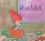 Ik wil die! | 9789000366675
