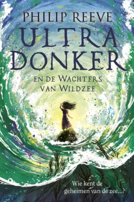 Ultra Donker en de Wachters van Wildzee