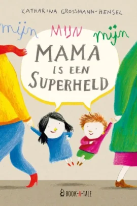 Mijn mama is een superheld