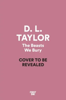 The Beasts We Bury