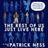 The Rest of Us Just Live Here | 9780062389503 The Rest of Us Just Live Here | 9780062389503