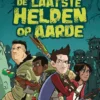De laatste helden op aarde | 9789026623240