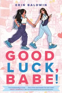 Good Luck, Babe! | 9780593622735 Good Luck, Babe!