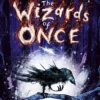 The Wizards of Once | 9781408855942 The Wizards of Once | 9781408855942