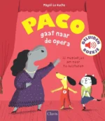 Paco gaat naar de opera | 9789025871499 Paco gaat naar de opera | 9789025871499